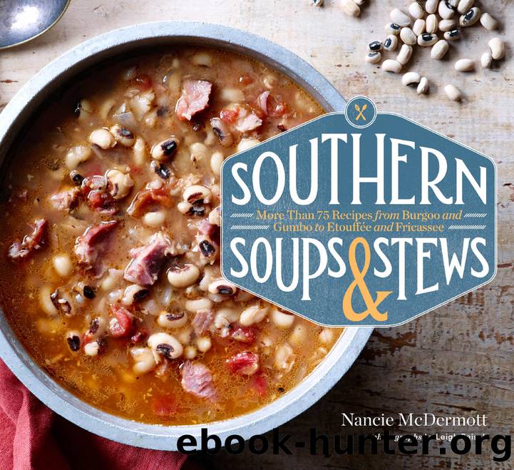 Southern Soups & Stews by Nancie McDermott