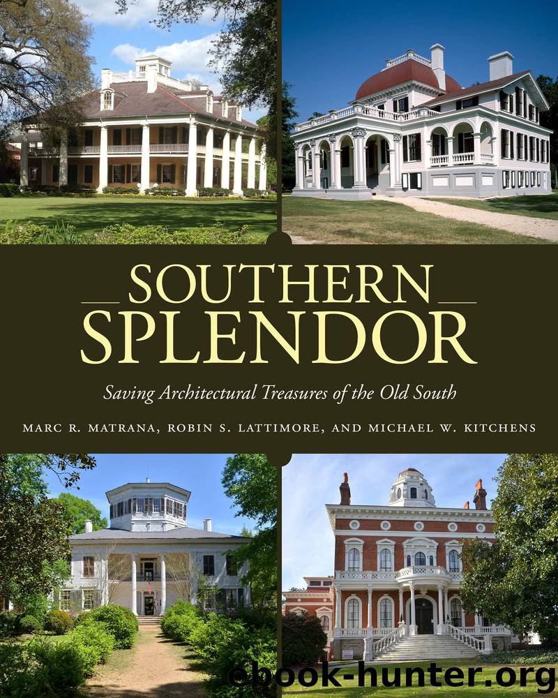 Southern Splendor by Marc R. Matrana Robin S. Lattimore & Michael W. Kitchens