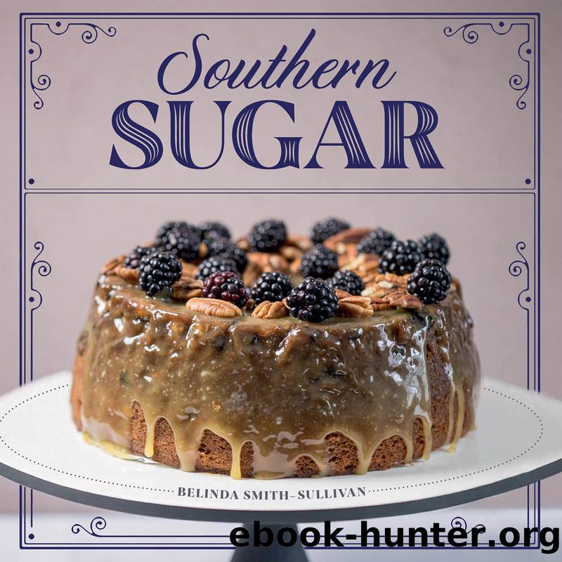 Southern Sugar by Belinda Smith-Sullivan
