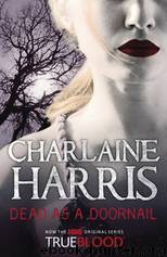 Southern Vampire 5 - Dead As A Doornail by Harris Charlaine