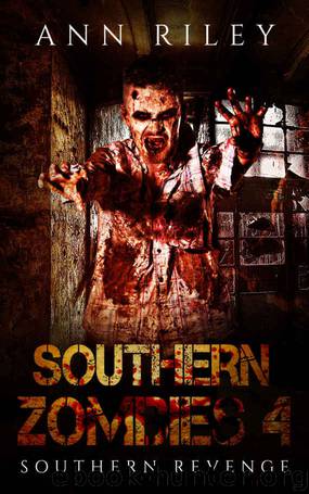 Southern Zombies 4: Southern Revenge by Ann Riley