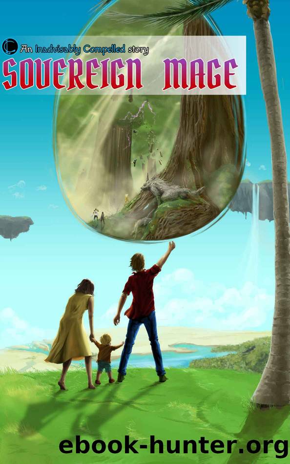 Sovereign Mage by Compelled Inadvisably