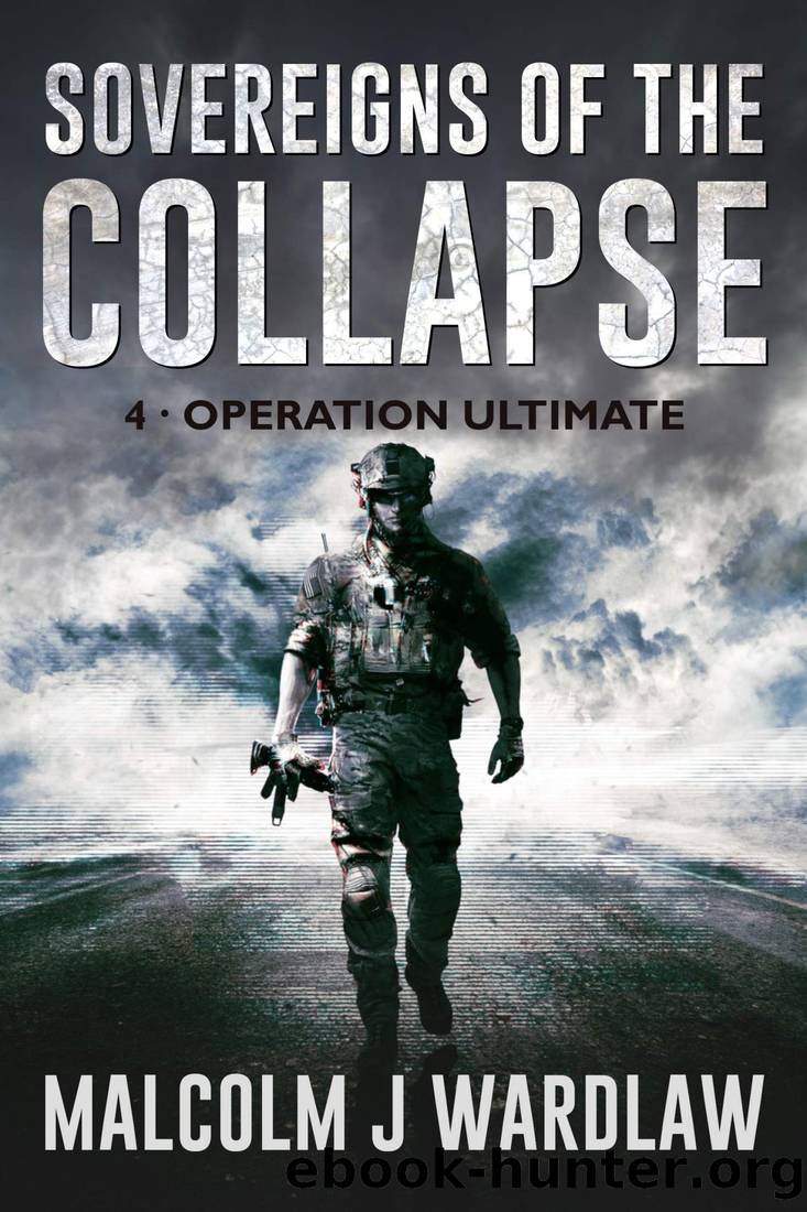 Sovereigns of the Collapse Book 4 by Malcolm J Wardlaw