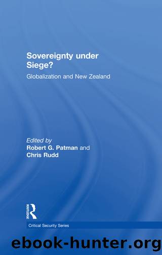 Sovereignty Under Siege?: Globalization and New Zealand by Chris Rudd & Robert G. Patman
