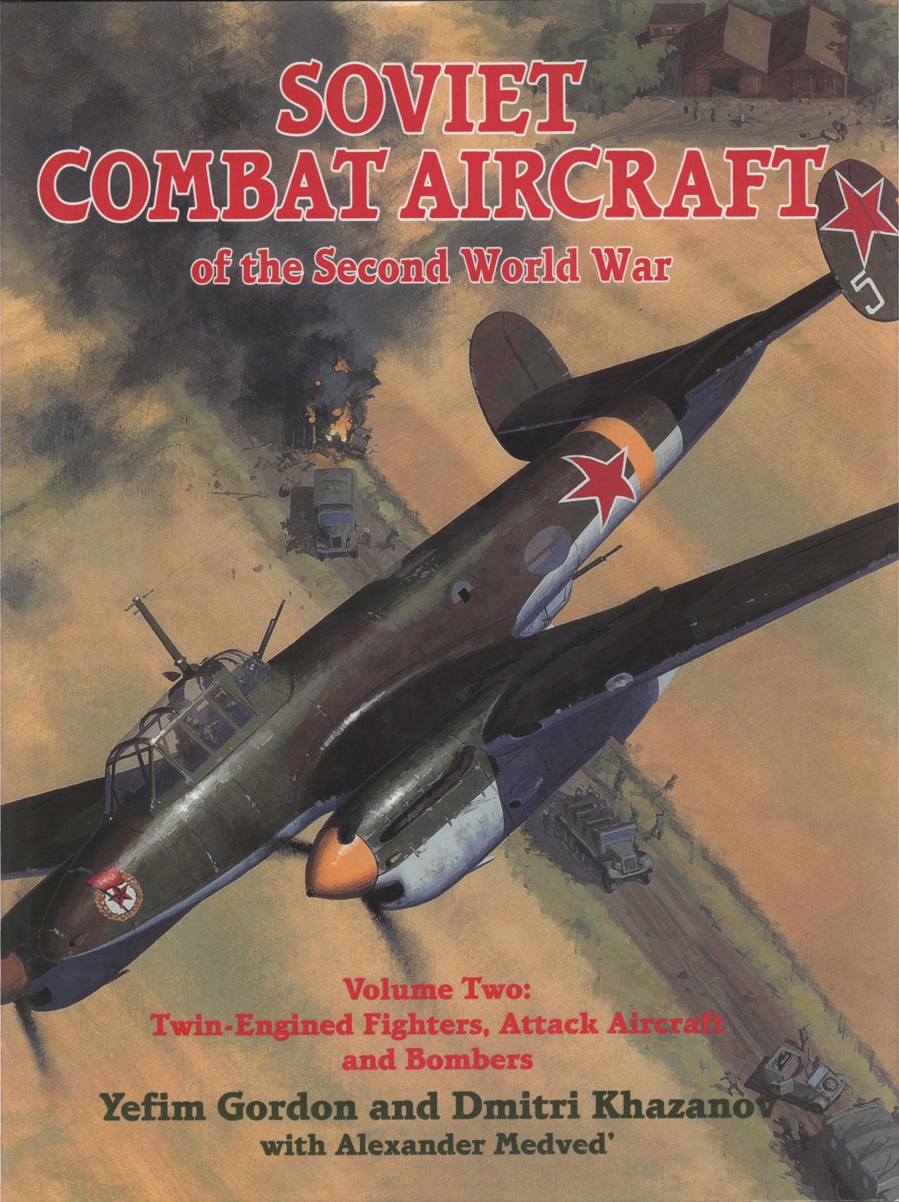 Soviet Combat Aircraft of the Second World War Volume 2 by Unknown