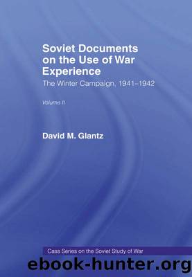 Soviet Documents on the Use of War Experience by David M. Glantz