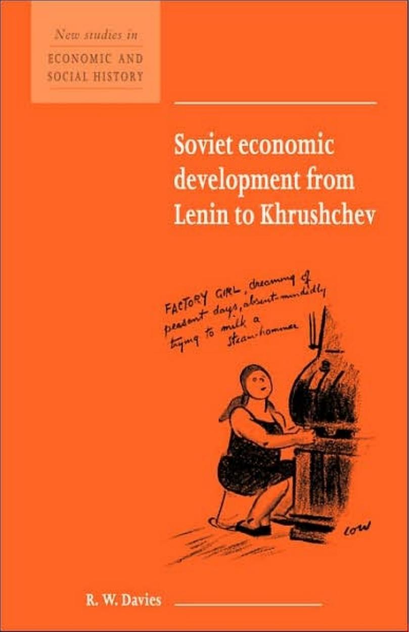 Soviet Economic Development from Lenin to Khrushchev by Unknown