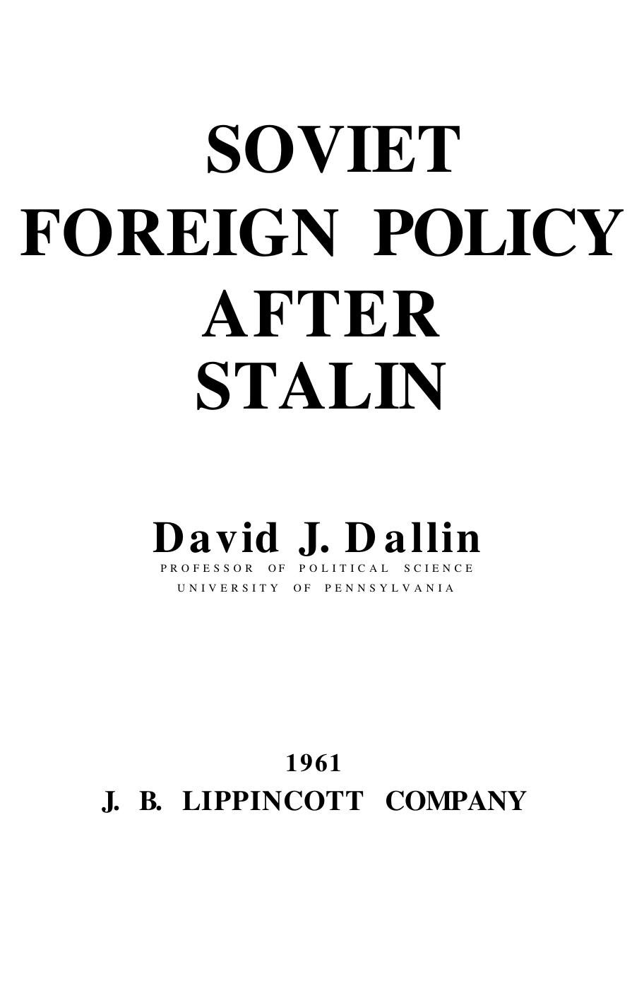 Soviet Foreign Policy after Stalin by David J. Dallin