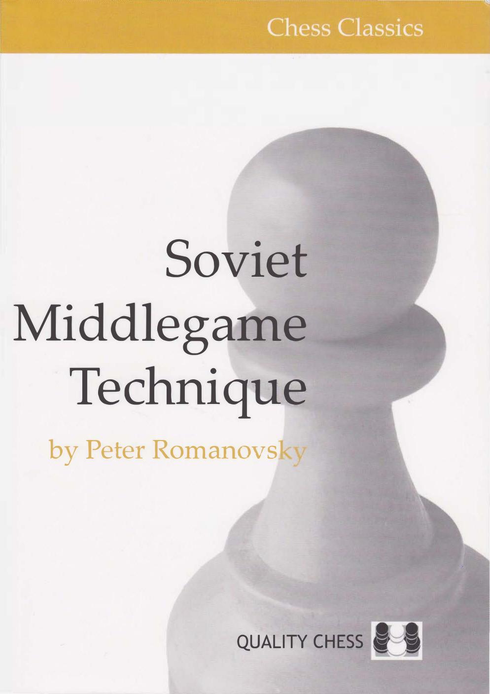 Soviet Middlegame Technique (Chess Classics) by Peter Romanovsky by Unknown