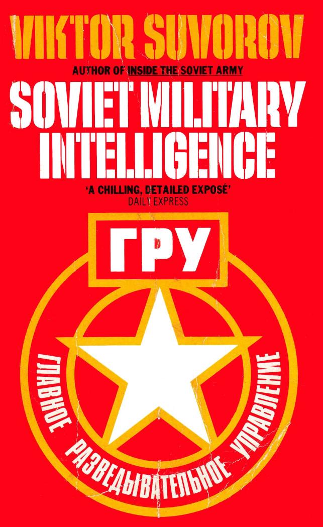 Soviet Military Intelligence by Viktor Suvorov