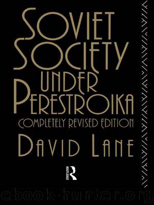Soviet Society under Perestroika by Lane David;