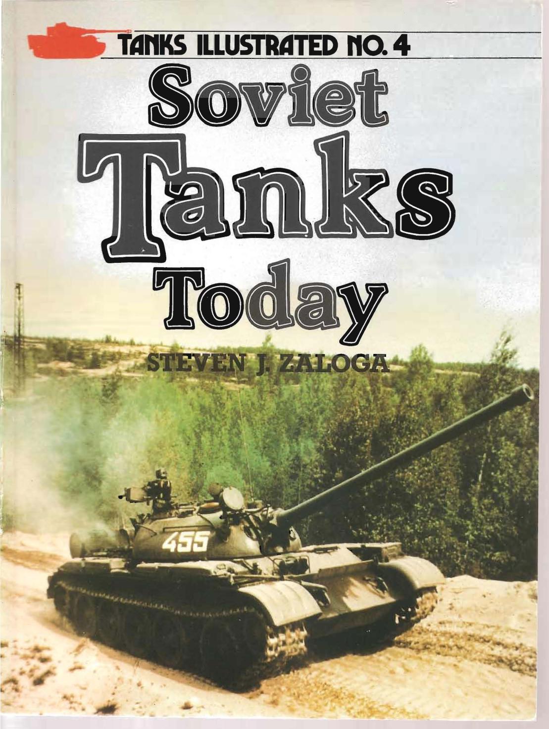 Soviet Tanks Today (Tanks Illustrated 4) by Steven J. Zaloga
