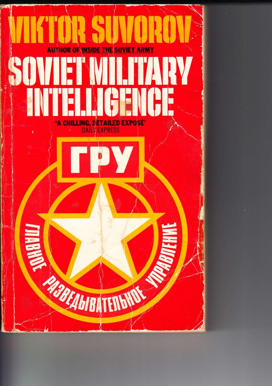 Soviet military intelligence by Viktor Suvorov