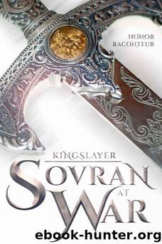 Sovran at War (Kingslayer Book 2) by Honor Raconteur