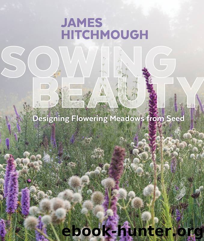 Sowing Beauty by James Hitchmough