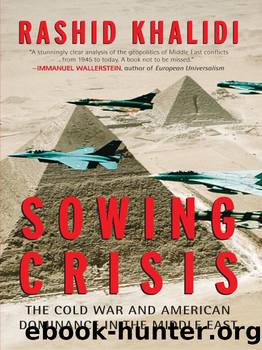 Sowing Crisis by Rashid Khalidi