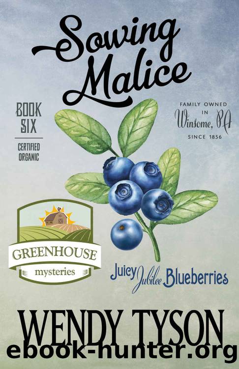 Sowing Malice (A Greenhouse Mystery Book 6) by Wendy Tyson