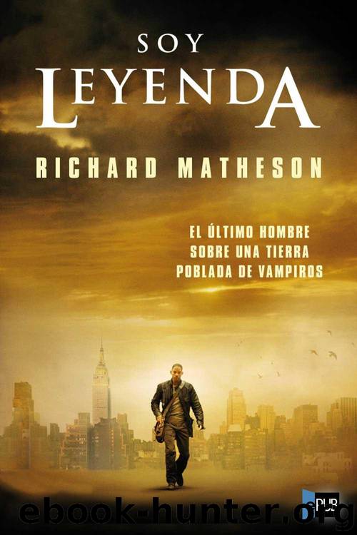 Soy Leyenda by Richard Matheson