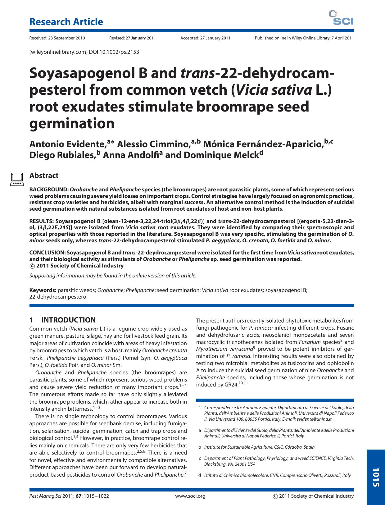Soyasapogenol B and trans22dehydrocam pesterol from common vetch (Vicia sativa L.) root exudates stimulate broomrape seed germination by Unknown