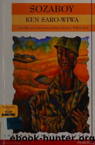 Sozaboy : a novel in rotten English by Saro-Wiwa Ken 1941-1995 author