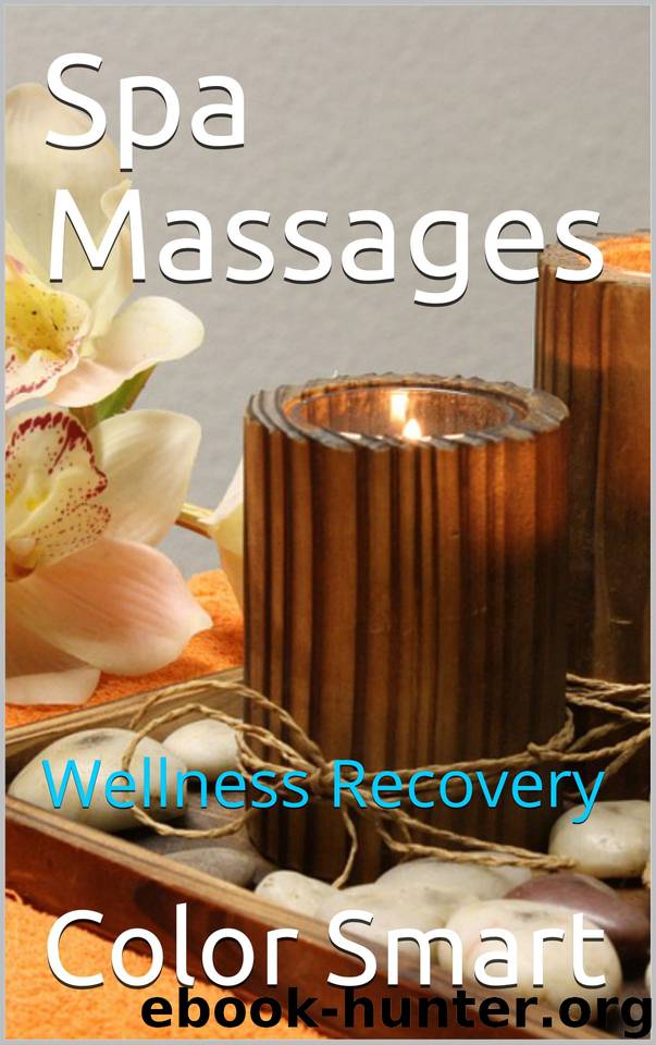 Spa Massages: Wellness Recovery by Color Smart