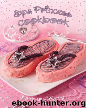 Spa Princess Cookbook by Barbara Beery