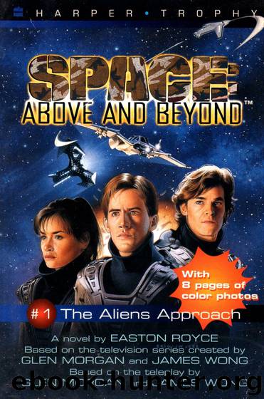 Space Above and Beyond - #1 The Aliens Approach - Easton Royce by Easton Royce