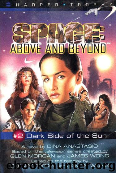 Space Above and Beyond - #2 Dark Side of the Sun - Dina Anastasio by Dina Anastasio