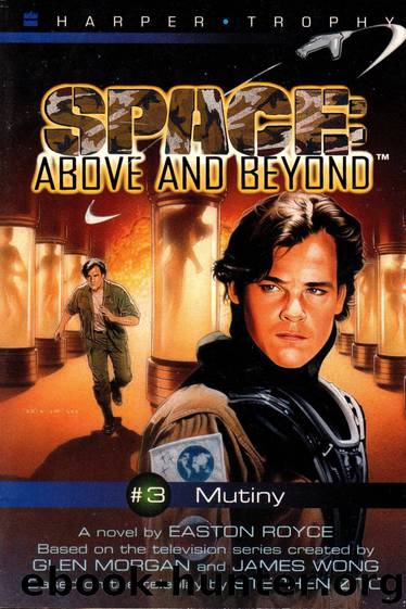 Space Above and Beyond - #3 Mutiny - Easton Royce by Easton Royce