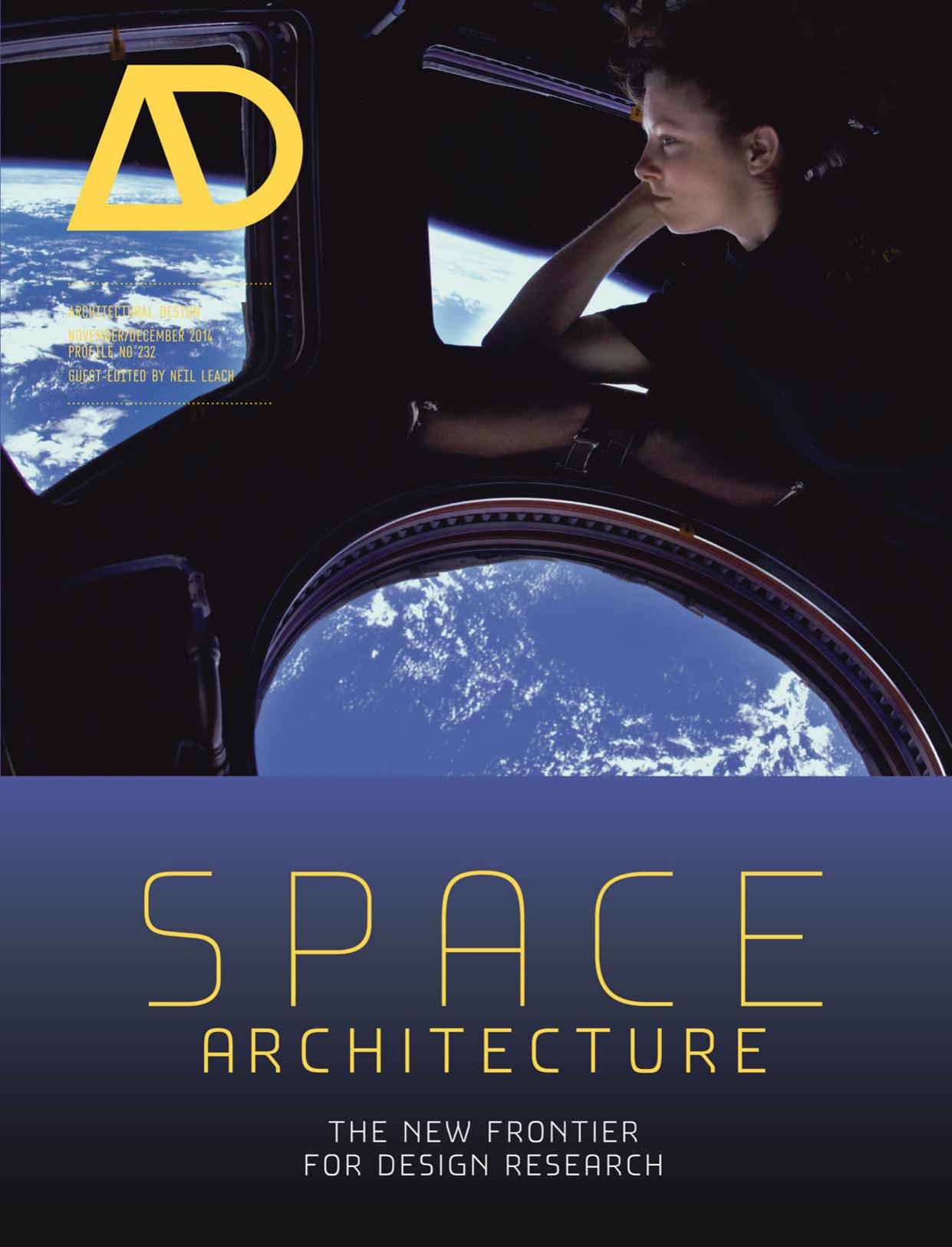 Space Architecture: The New Frontier for Design Research by Neil Leach