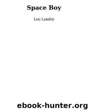 Space Boy by Leo Landry