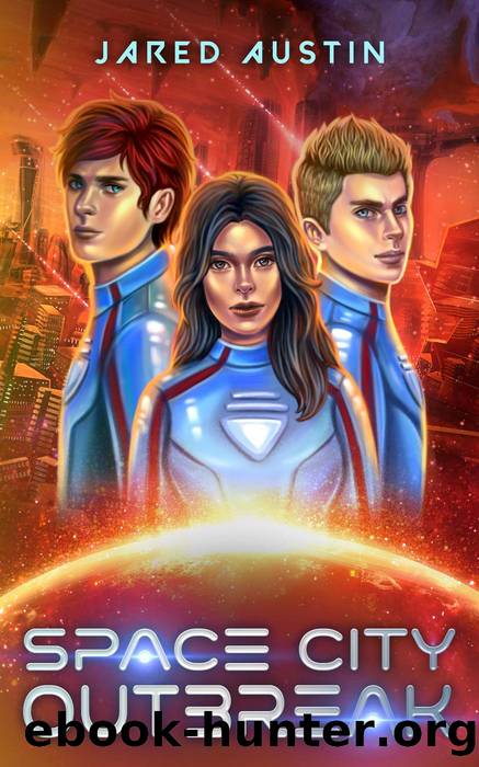 Space City Outbreak, Book 3 by Jared Austin
