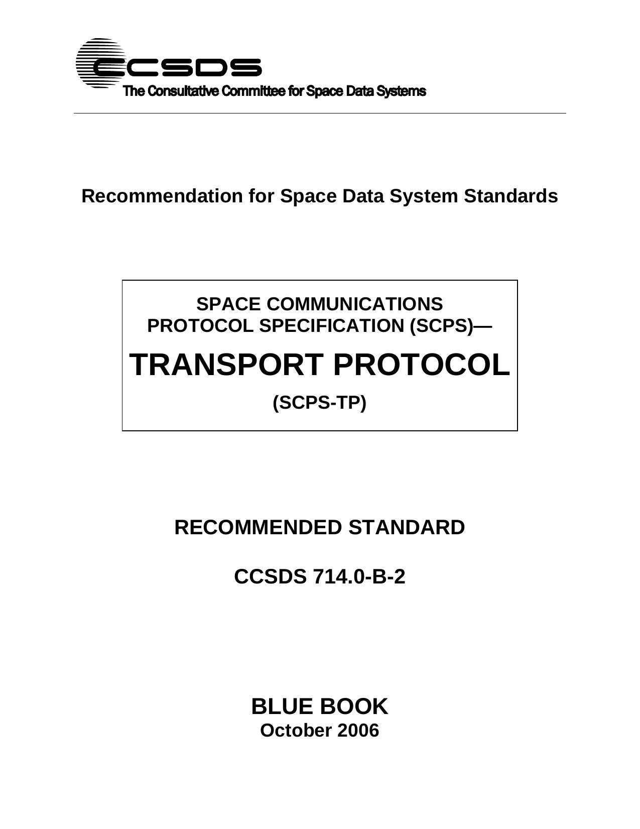 Space Communications Protocol Specification (SCPS)âTransport Protocol (SCPS-TP) by CCSDS