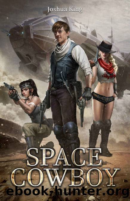 Space Cowboy: A scifi harem by Joshua King