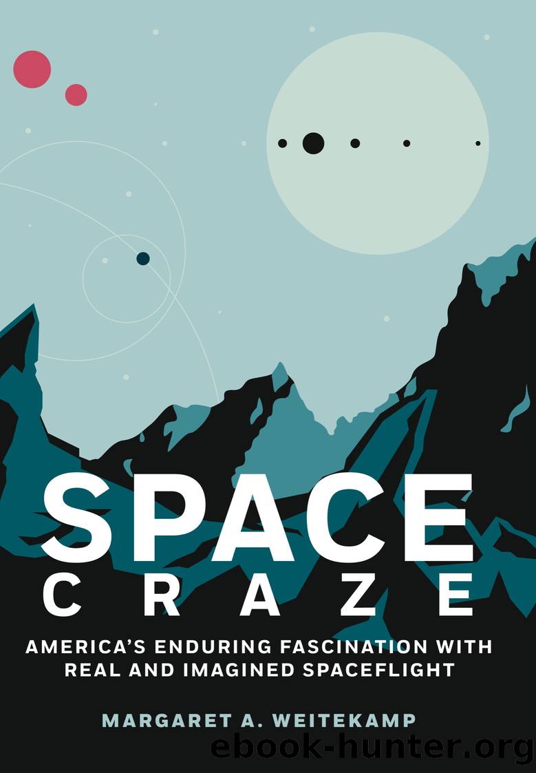 Space Craze by Margaret A. Weitekamp