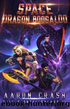 Space Dragon Boogaloo (Full Frontal Galaxy Book 2) by Aaron Crash