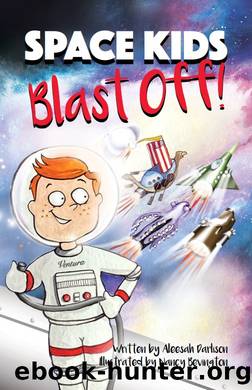 Space Kids: Blast Off! by Aleesah Darlison