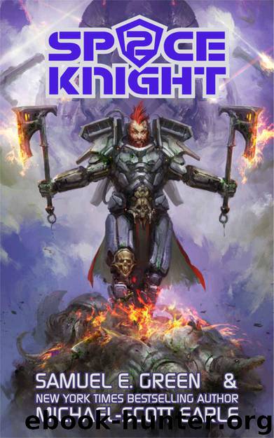 Space Knight Book 2 by Samuel E. Green & Michael-Scott Earle