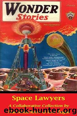 Space Lawyers: A Collaborative Collection by Nat Schachner; Arthur Leo Zagat