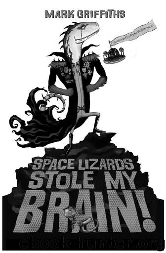 Space Lizards Stole My Brain! by Mark Griffiths