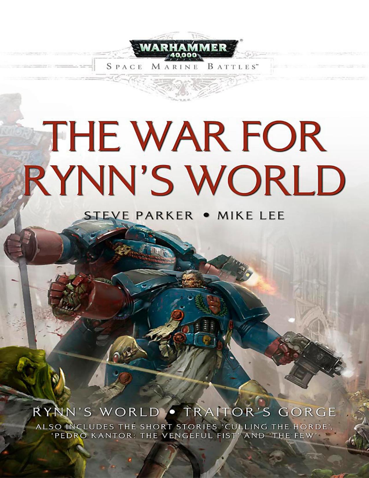 Space Marine Battles 24 - The War for Rynn's World by Steve Parker & Mike Lee