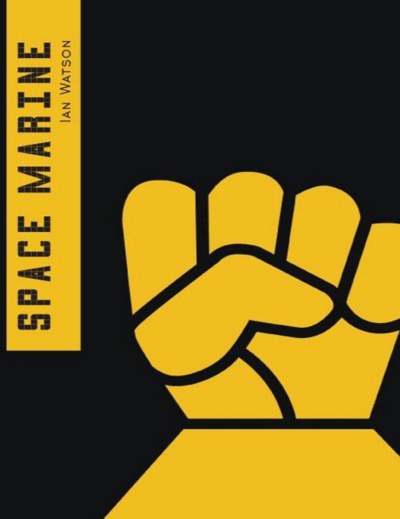 Space Marine by Ian Watson