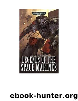 Space Marines - Legends of the Space Marines by Warhammer
