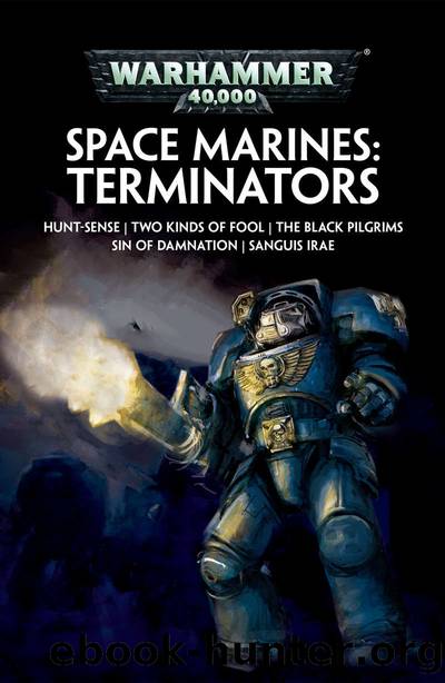 Space Marines: Terminators (Warhammer 40,000) by Guy Haley & Graham McNeill & Gav Thorpe & Chris Wraight