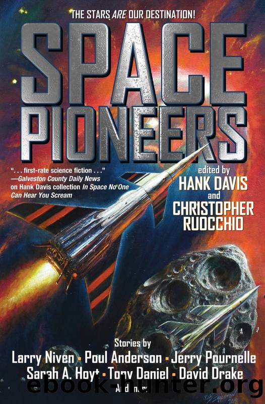 Space Pioneers by Hank Davis & Christopher Ruocchio