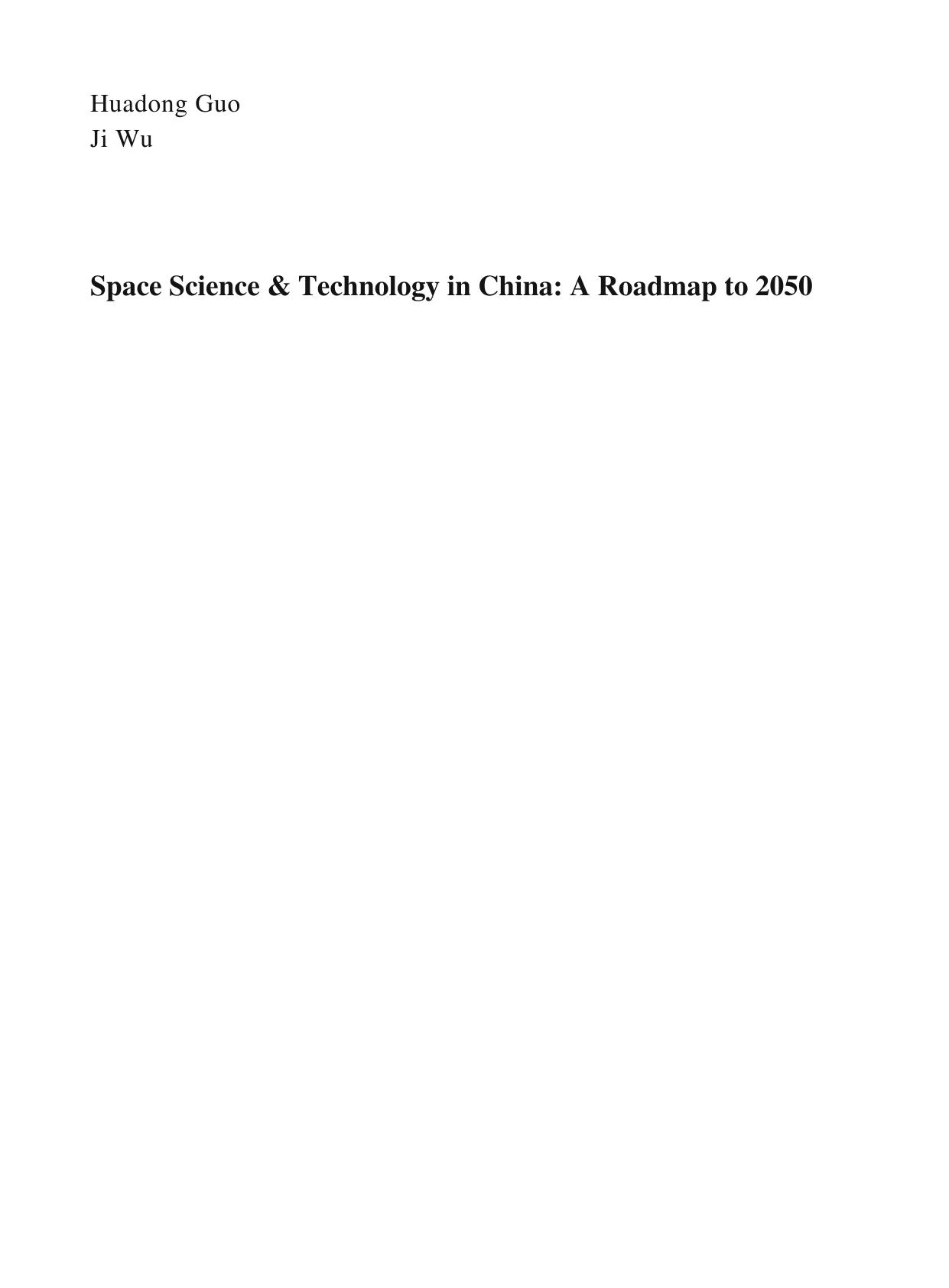 Space Science & Technology in China: A Roadmap to 2050 by Huadong Guo Ji Wu (eds.)