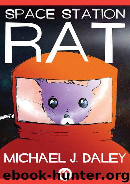 Space Station Rat by Michael J. Daley