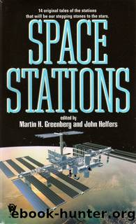 Space Stations by Martin H. Greenberg & John Helfers