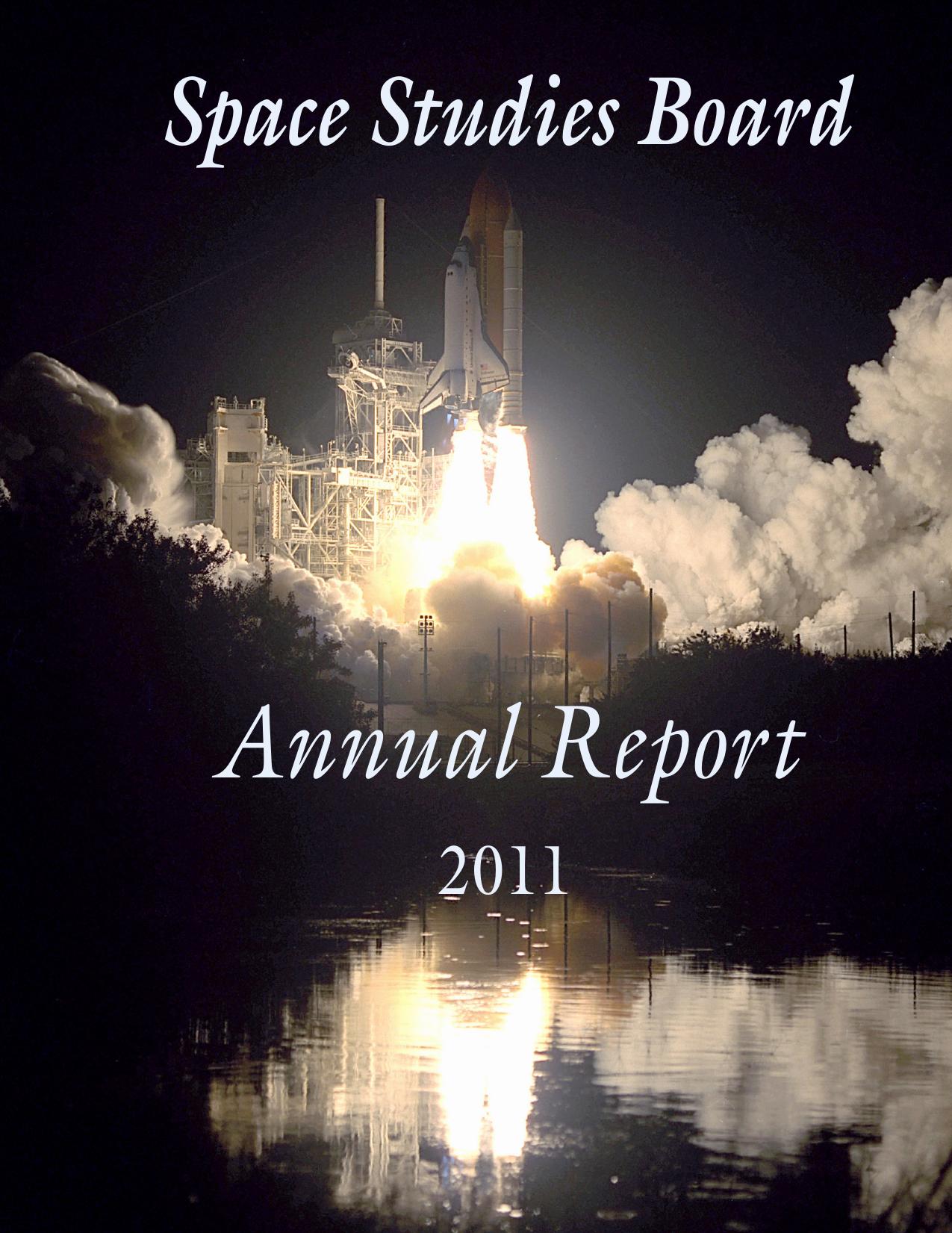 Space Studies Board - Annual Report 2011 by National Research Council (U.S.). Space Studies Board