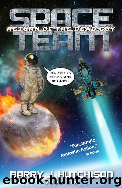 Space Team: Return of the Dead Guy by Barry J. Hutchison